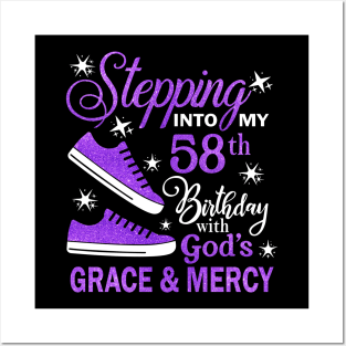 Stepping Into My 58th Birthday With God's Grace & Mercy Bday Posters and Art